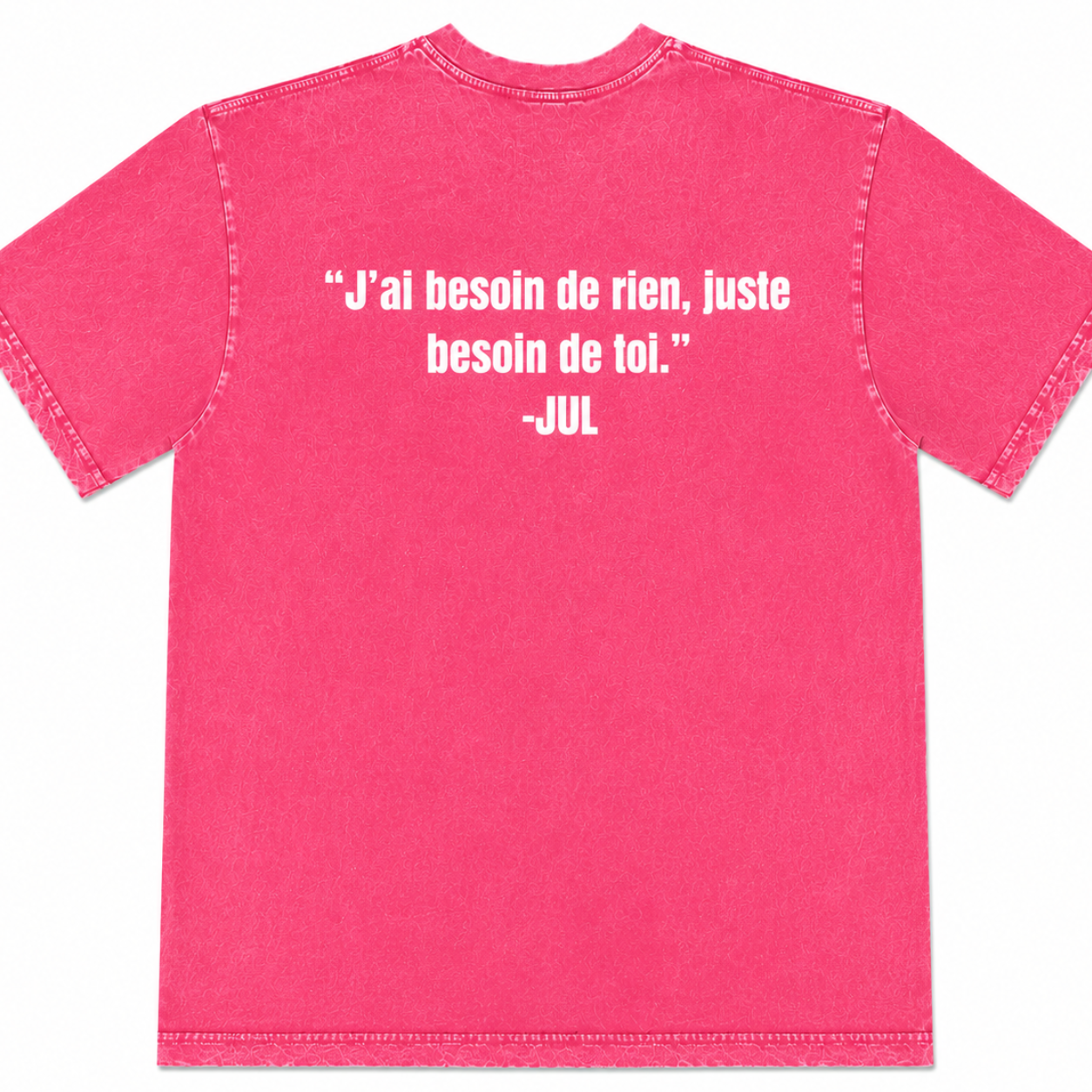 T-shirt JUL « J'ai Besoin de Rien, Juste Besoin de Toi » – Rap Français