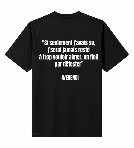 T-shirt Werenoi « Si Seulement J'Avais Su » – Rap Français